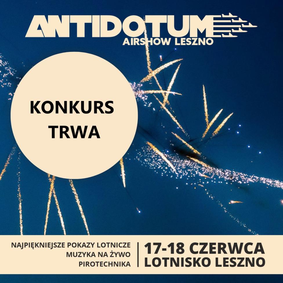 Konkurs wygraj bilety na Antidotum Airshow Leszno 2022 dlapilota.pl